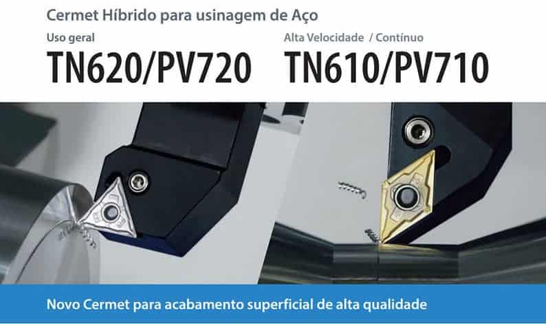 Kyocera TN620/PV720 e TN610/PV710 - cermet híbrido para usinagem de aço